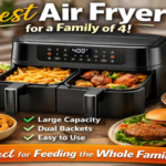 Best Air Fryer for a Family of 4