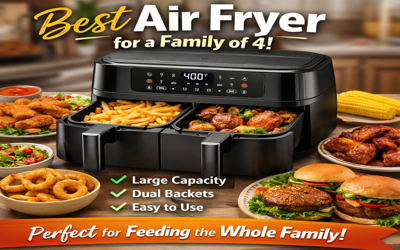 Best Air Fryer for a Family of 4
